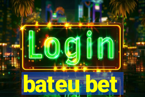 bateu bet
